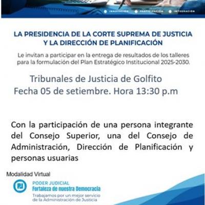 Invitación a la Entrega de resultados del PEI 2025-2030: Tribunales de Justicia de Golfito 